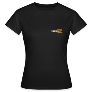 T-Shirt Fuck you tailliert