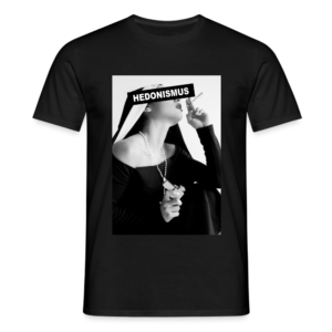 T-Shirt Hedonismus