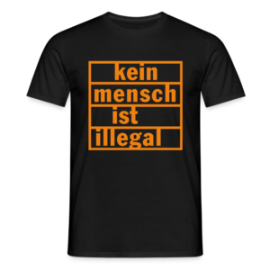 T-Shirt Kein Mensch ist illegal