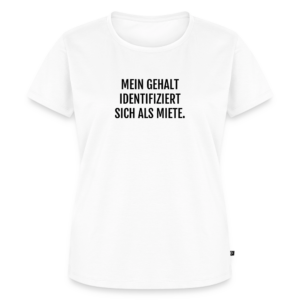 Mein Gehalt idenzifiziert sich als MIete T-Shirt tailliert bio